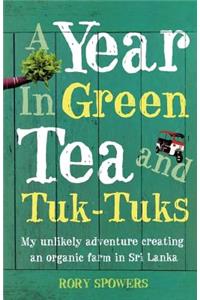 Year in Green Tea and Tuk-Tuks