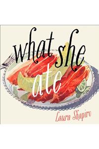 What She Ate