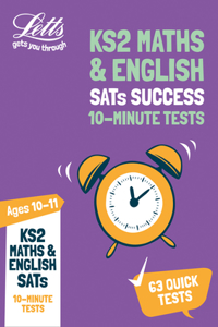 Letts Ks2 Revision Success - Ks2 Maths and English Sats Age 10-11: 10-Minute Tests