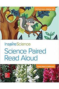 Inspire Science, Grade 1, Science Paired Read Aloud, Perfect Acorn, Mighty Oak / Every Plant Is Different