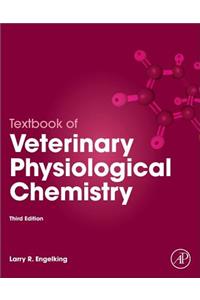 Textbook of Veterinary Physiological Chemistry