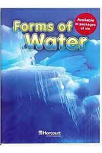 Harcourt Science: Above-Level Reader Grades 1-2 Forms of Water