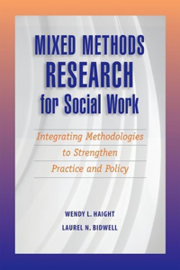 Mixed Methods Research for Social Work