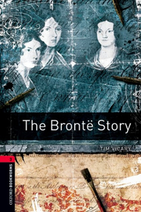 Oxford Bookworms Library: The Brontë Story