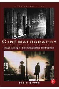Cinematography: Theory and Practice: Imagemaking for Cinematographers and Directors [With DVD]
