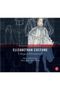 Elizabethan Costume Design and Construction