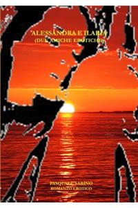 Alessandra e Ilaria (Due Amiche Erotiche)