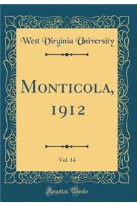 Monticola, 1912, Vol. 14 (Classic Reprint)
