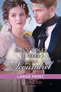 Saying I Do to the Scoundrel