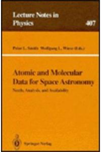 Atomic and Molecular Data for Space Astronomy