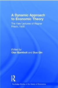 A Dynamic Approach to Economic Theory