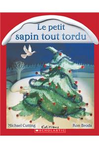 Le Petit Sapin Tout Tordu