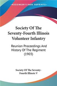 Society Of The Seventy-Fourth Illinois Volunteer Infantry