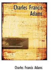 Charles Francis Adams