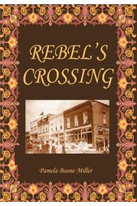 Rebel's Crossing
