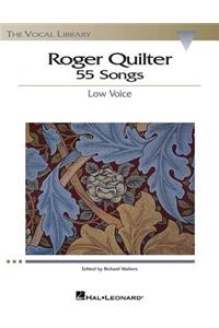 Roger Quilter: 55 Songs