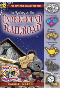 The Mystery on the Underground Railroad