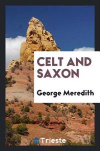 Celt and Saxon