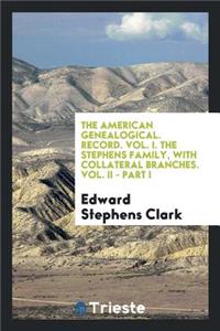 The Stephens Family, with Collateral Branches