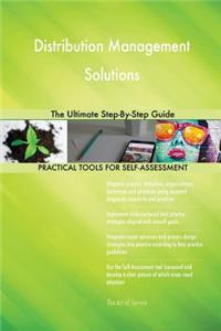 Distribution Management Solutions The Ultimate Step-By-Step Guide