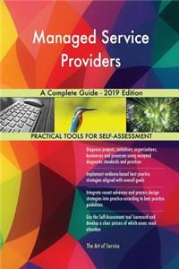 Managed Service Providers A Complete Guide - 2019 Edition