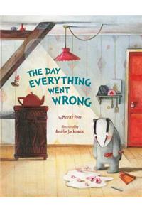 The Day Everything Went Wrong