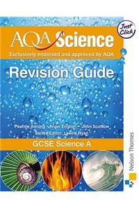 AQA Science: GCSE Science Revision Guide A