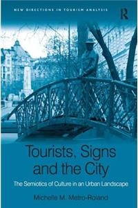 Tourists, Signs and the City