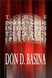 The Insider's Guide Instant Win Tickets (Pulltabs)