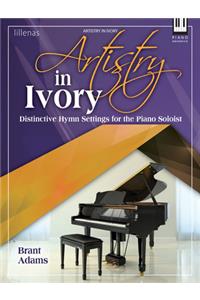 Artistry in Ivory