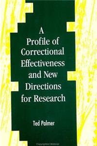 Profile of Correctional Effectiveness and New Directions for Research