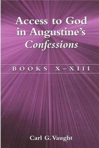 Access to God in Augustine's Confessions