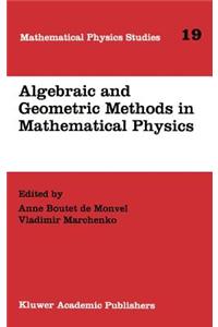 Algebraic and Geometric Methods in Mathematical Physics