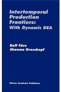 Intertemporal Production Frontiers: With Dynamic Dea