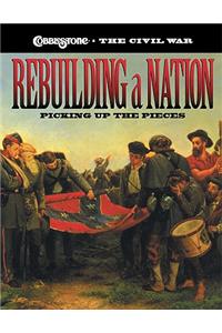 Rebuilding a Nation: Picking Up the Pieces