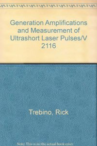 Generation Amplification & Measurement of Ultr