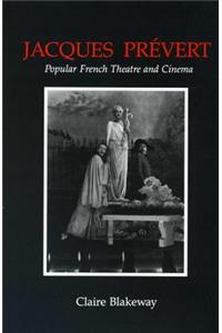 Jacques Prevert and Popular French Theatre and Cinema