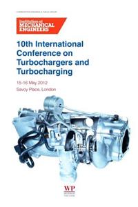 10th International Conference on Turbochargers and Turbocharging