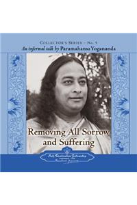 Removing All Sorrow and Suffering