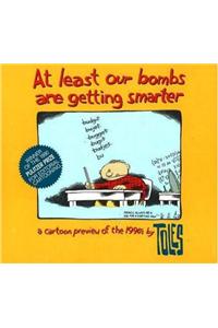 At Least Our Bombs Are Getting Smarter