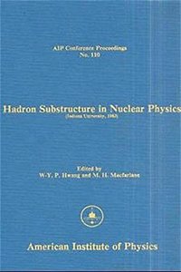 Hadron Substructure in Nuclear Physics