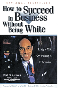 How to Succeed in Business Without Being White