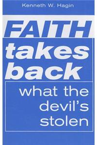 Faith Takes Back What the Devil's Stolen