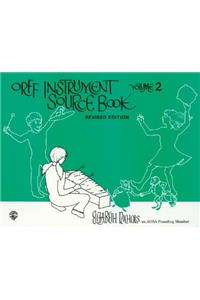 Orff Instrument Source Book, Vol 2
