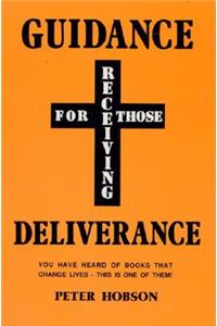 Guidance for Those Receiving Deliverance