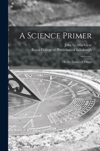 A Science Primer