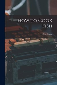 How to Cook Fish