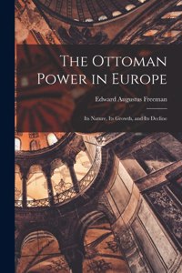 Ottoman Power in Europe