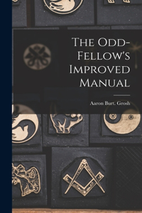 Odd-fellow's Improved Manual