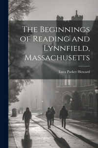 Beginnings of Reading and Lynnfield, Massachusetts